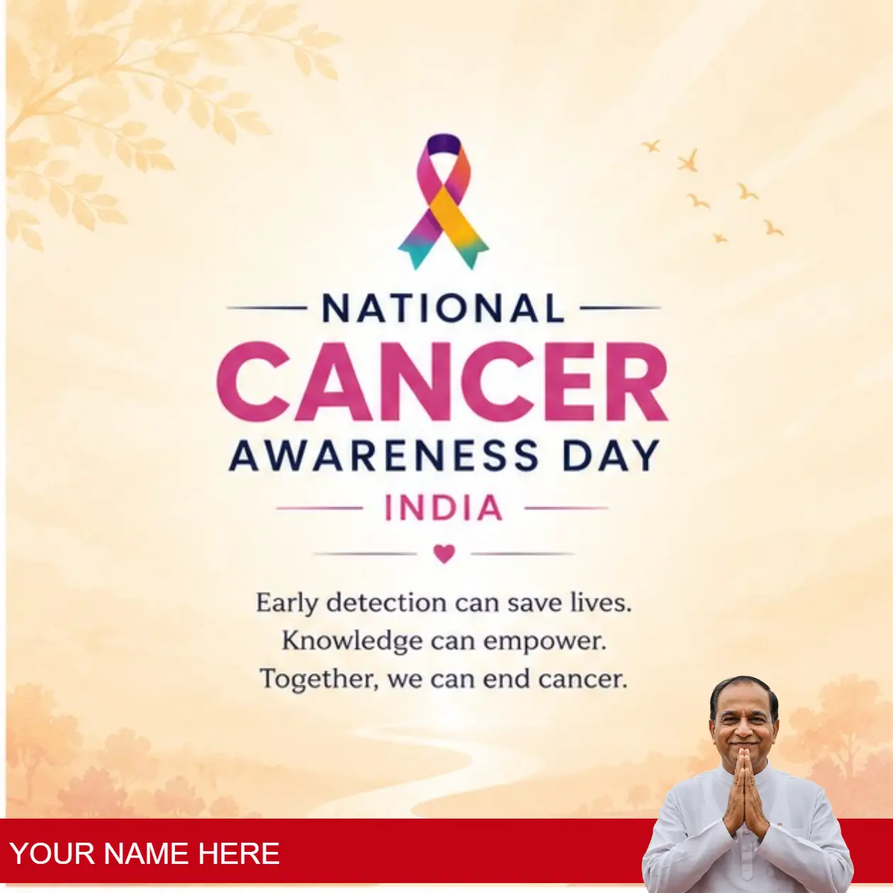 Messages for National Cancer Awareness Day 2026